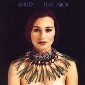 Tori Amos Crucify, 1992