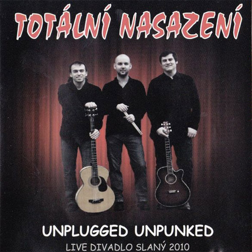 Album Unplugged Unpunked - Totální nasazení