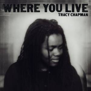 Tracy Chapman Where You Live, 2005