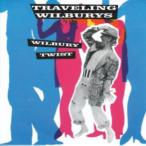 Album Traveling Wilburys - Wilbury Twist