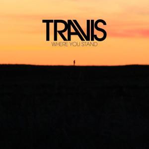 Where You Stand - Travis