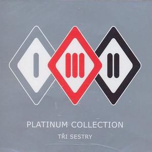 Album Platinum Collection - Tři sestry
