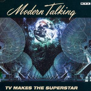 Album Modern Talking - TV Makes the Superstar