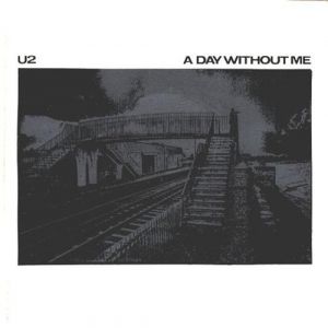 Album U2 - A Day Without Me