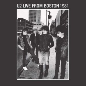 Album Live from Boston 1981 - U2