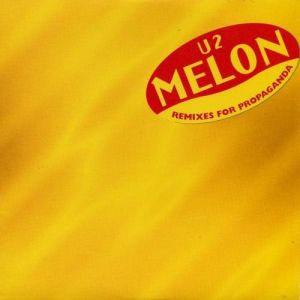 Album Melon: Remixes for Propaganda - U2