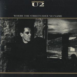 U2 Where the Streets Have no Name, 1987