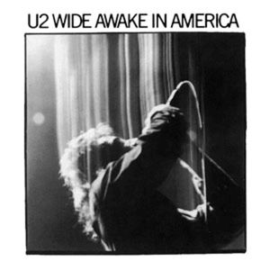 U2 Wide Awake In America, 1985