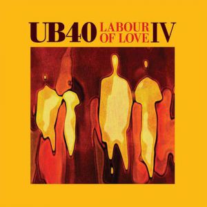 Album Labour of Love IV - UB40