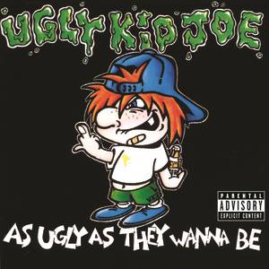 Album Ugly Kid Joe - As Ugly As They Wanna Be