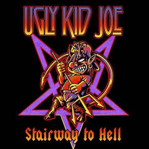 Ugly Kid Joe Stairway To Hell, 2012
