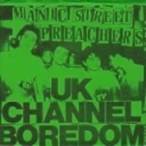 Album Manic Street Preachers - UK Channel Boredom