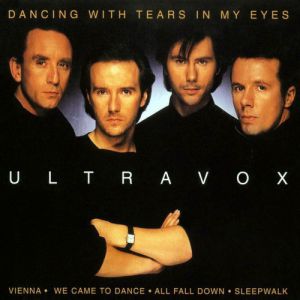 Album Dancing With Tears in My Eyes - Ultravox