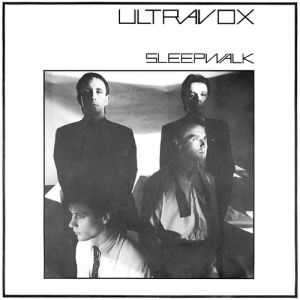 Ultravox Sleepwalk, 1980