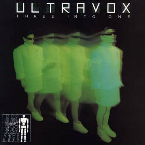Album Ultravox - Three Into One