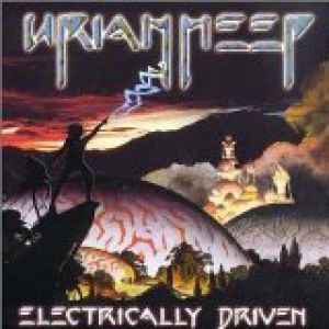 Album Uriah Heep - Electrically Driven