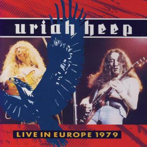 Album Uriah Heep - Live in Europe 1979