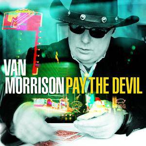 Album Van Morrison - Pay the Devil
