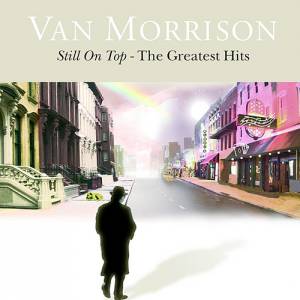 Album Still on Top - The Greatest Hits - Van Morrison