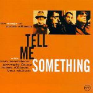 Van Morrison : Tell Me Something: The Songs of Mose Allison