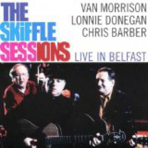 Album The Skiffle Sessions - Live in Belfast 1998 - Van Morrison