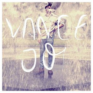 Riptide - Vance Joy