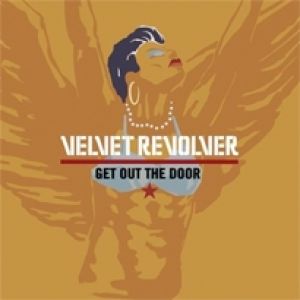 Velvet Revolver Get Out the Door, 2008