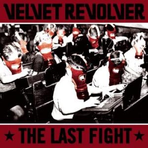 Album Velvet Revolver - The Last Fight