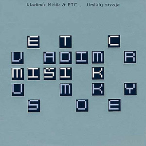 Album Vladimír Mišík - Umlkly stroje