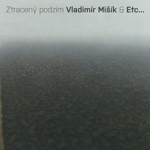 Album Vladimír Mišík - Ztracený podzim