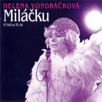 Album Helena Vondráčková - Miláčku: 47 hitů ze 70. let