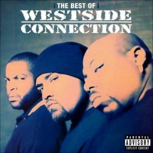 Album Westside Connection - The Best of Westside Connection