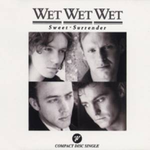 Wet Wet Wet Sweet Surrender, 1989