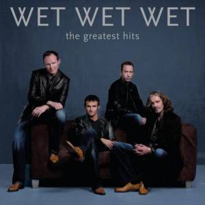 Album Wet Wet Wet - The Greatest Hits