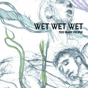 Album Wet Wet Wet - Too Many People