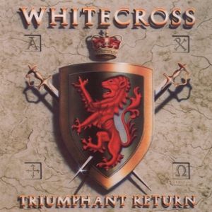 Album Whitecross - Triumphant Return