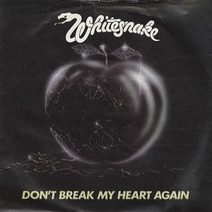 Whitesnake Don't Break My Heart Again, 1981