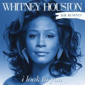 Whitney Houston I Look to You, 2009