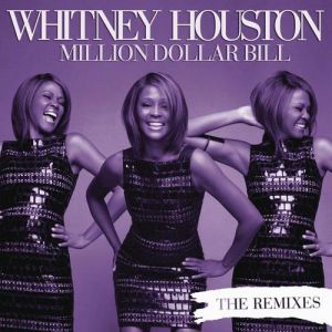 Album Million Dollar Bill: The Remixes - Whitney Houston