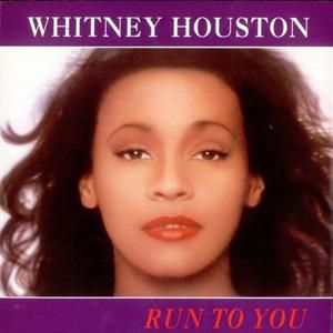 Whitney Houston Run to You, 1993