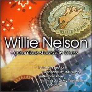 Willie Nelson Columbus Stockade Blues, 1970