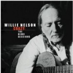 Album Crazy: The Demo Sessions - Willie Nelson