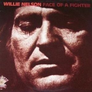 Willie Nelson Face of a Fighter, 1978