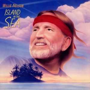 Album Willie Nelson - Island in the Sea