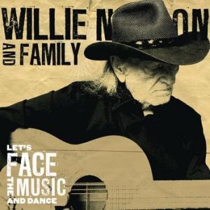 Willie Nelson Let's Face the Music and Dance, 2013