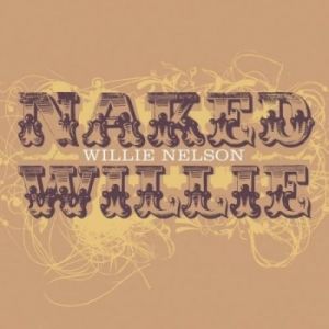Album Willie Nelson - Naked Willie
