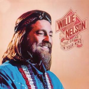 The Sound in Your Mind - Willie Nelson