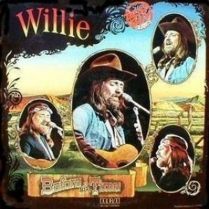 Willie Nelson : Willie – Before His Time