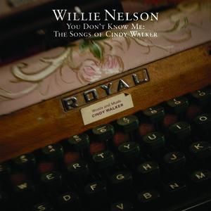 Album You Don't Know Me:The Songs of Cindy Walker - Willie Nelson