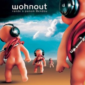 Album Wohnout - Rande s panem Bendou